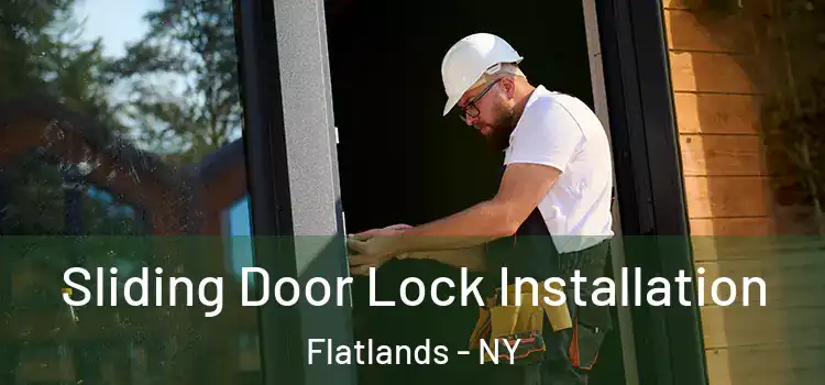 Sliding Door Lock Installation Flatlands - NY
