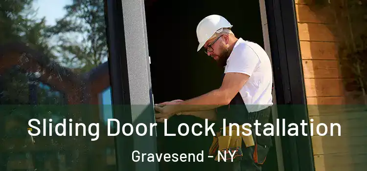  Sliding Door Lock Installation Gravesend - NY