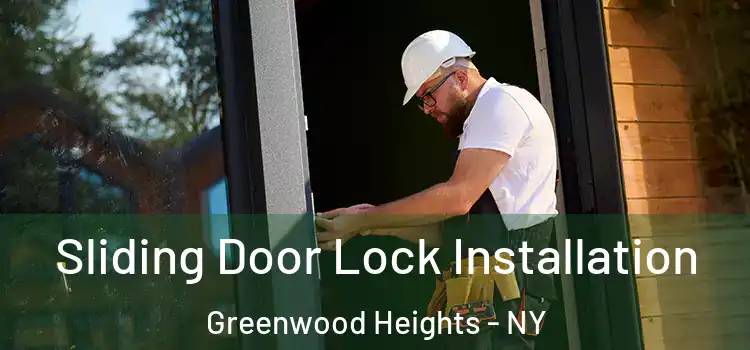 Sliding Door Lock Installation Greenwood Heights - NY