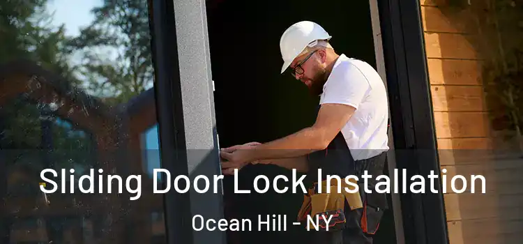 Sliding Door Lock Installation Ocean Hill - NY