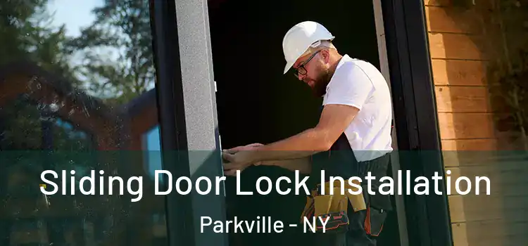Sliding Door Lock Installation Parkville - NY
