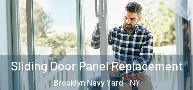  Sliding Door Panel Replacement Brooklyn Navy Yard - NY