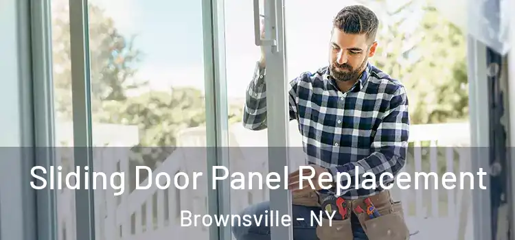  Sliding Door Panel Replacement Brownsville - NY
