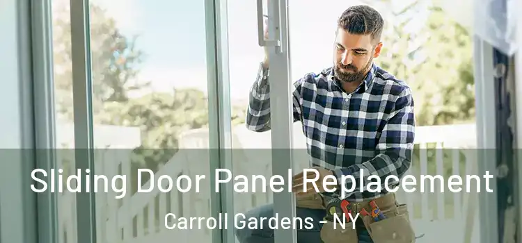  Sliding Door Panel Replacement Carroll Gardens - NY