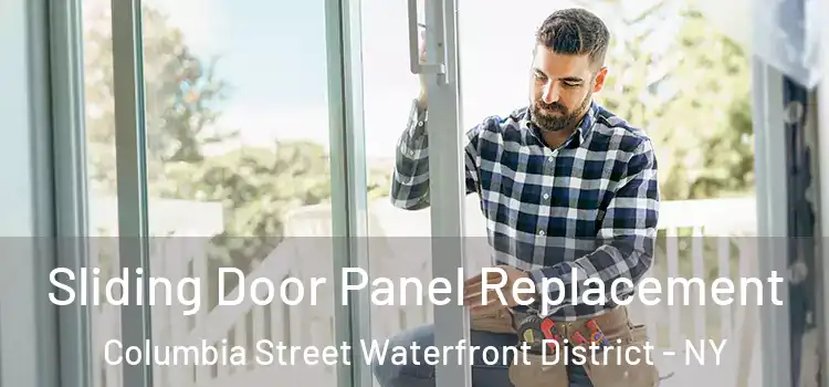  Sliding Door Panel Replacement Columbia Street Waterfront District - NY