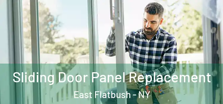  Sliding Door Panel Replacement East Flatbush - NY