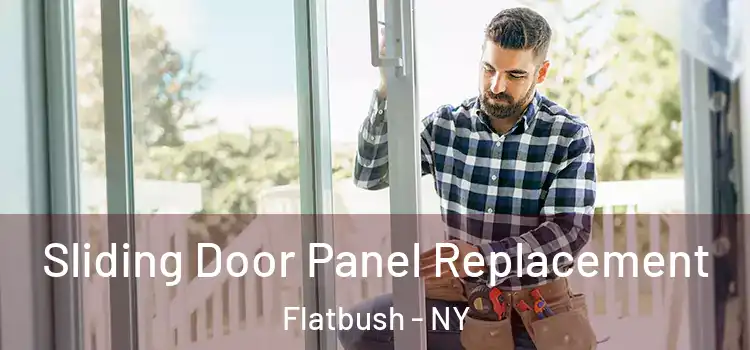  Sliding Door Panel Replacement Flatbush - NY