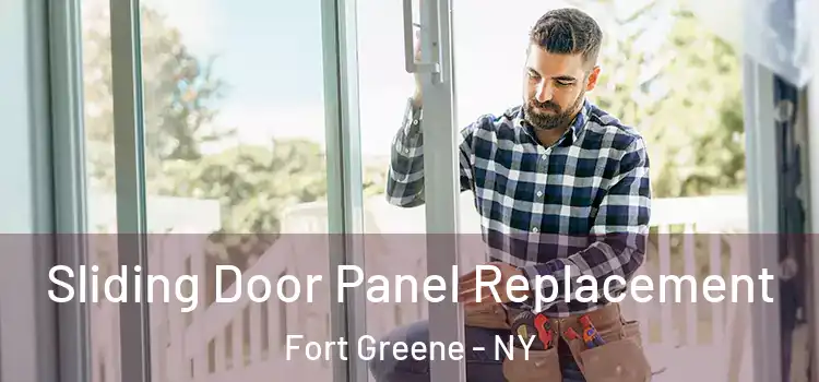  Sliding Door Panel Replacement Fort Greene - NY