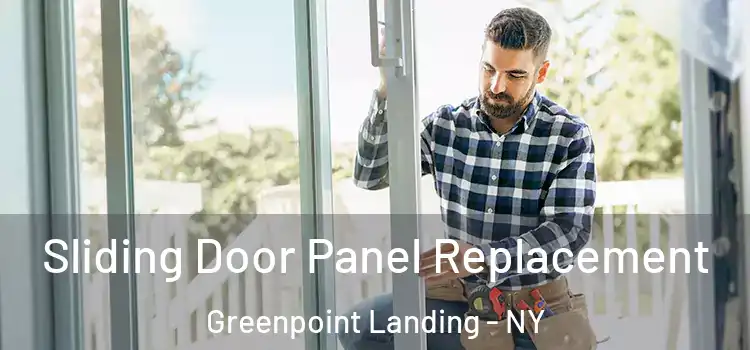  Sliding Door Panel Replacement Greenpoint Landing - NY