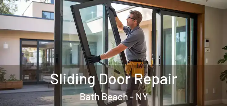 Sliding Door Repair Bath Beach - NY
