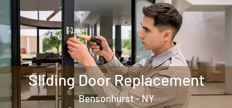  Sliding Door Replacement Bensonhurst - NY