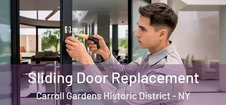 Sliding Door Replacement Carroll Gardens Historic District - NY