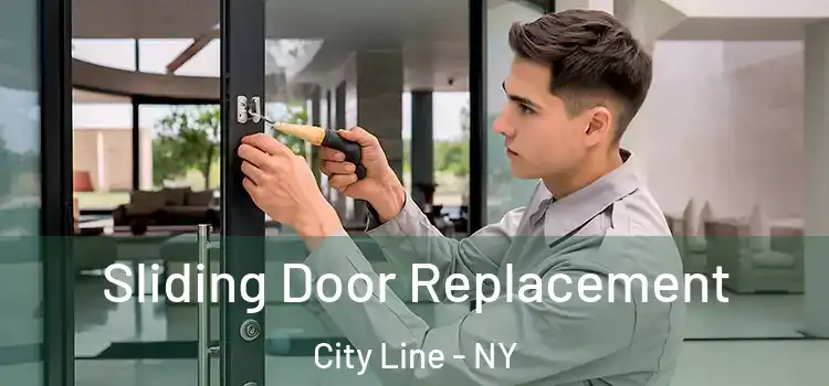 Sliding Door Replacement City Line - NY