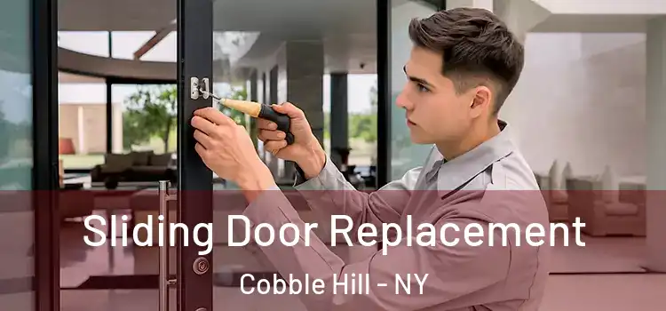 Sliding Door Replacement Cobble Hill - NY