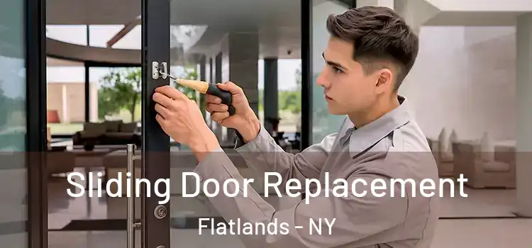 Sliding Door Replacement Flatlands - NY