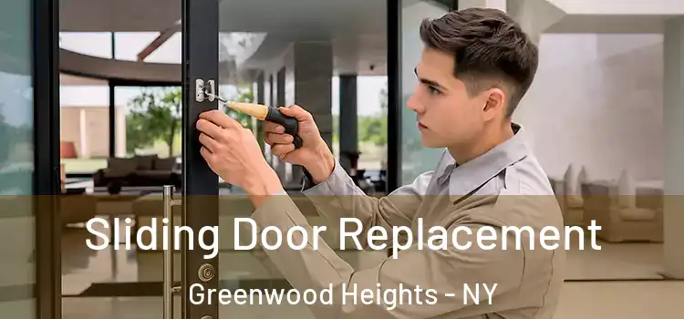 Sliding Door Replacement Greenwood Heights - NY