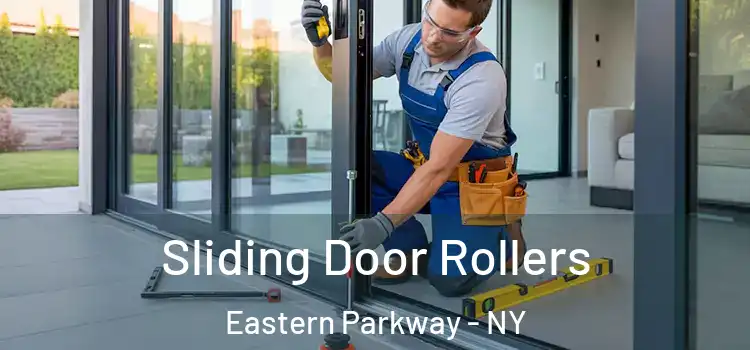  Sliding Door Rollers Eastern Parkway - NY