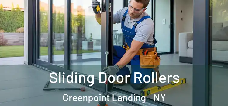 Sliding Door Rollers Greenpoint Landing - NY