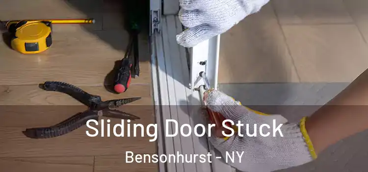  Sliding Door Stuck Bensonhurst - NY