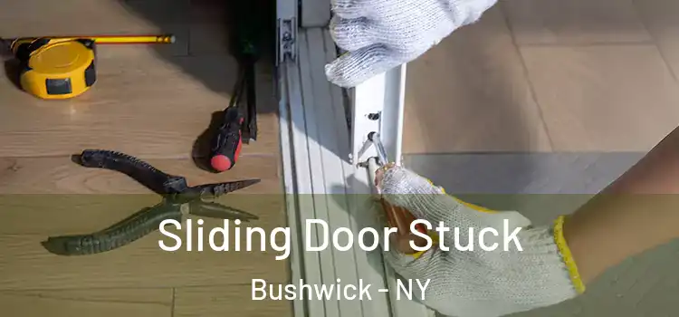 Sliding Door Stuck Bushwick - NY
