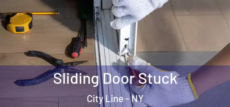 Sliding Door Stuck City Line - NY