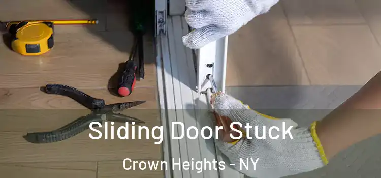 Sliding Door Stuck Crown Heights - NY