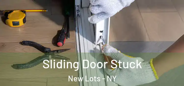 Sliding Door Stuck New Lots - NY