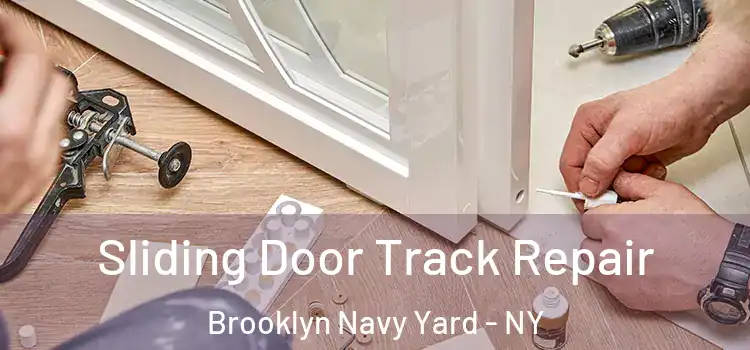 Sliding Door Track Repair Brooklyn Navy Yard - NY