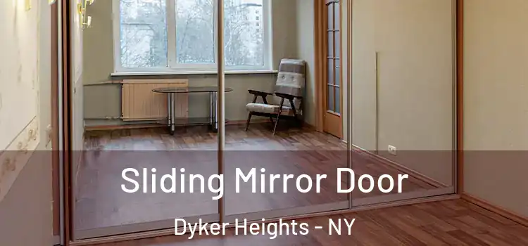  Sliding Mirror Door Dyker Heights - NY