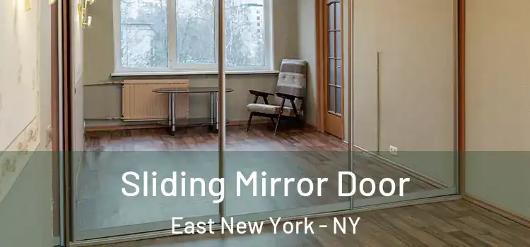  Sliding Mirror Door East New York - NY