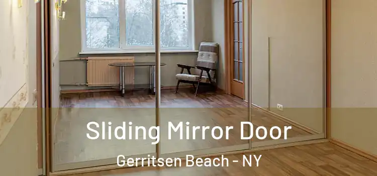  Sliding Mirror Door Gerritsen Beach - NY