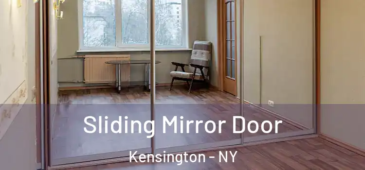  Sliding Mirror Door Kensington - NY