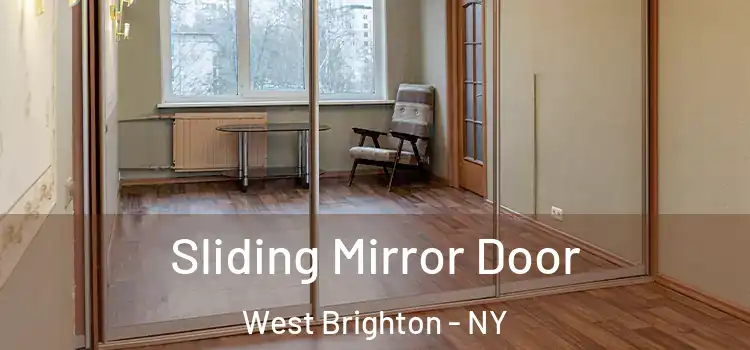  Sliding Mirror Door West Brighton - NY