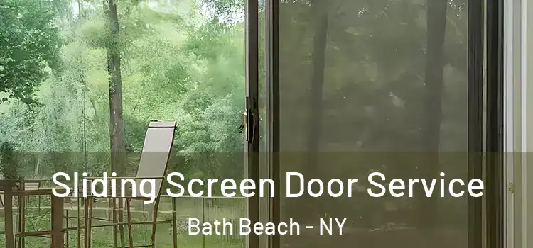 Sliding Screen Door Service Bath Beach - NY