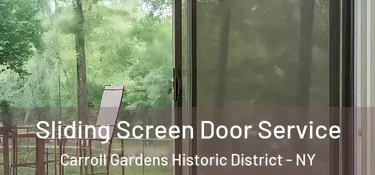 Sliding Screen Door Service Carroll Gardens Historic District - NY