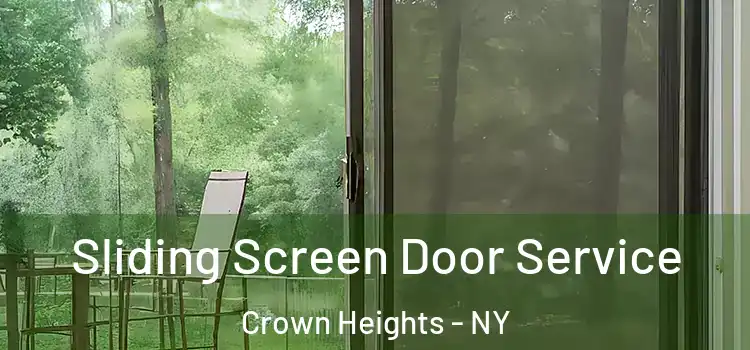 Sliding Screen Door Service Crown Heights - NY