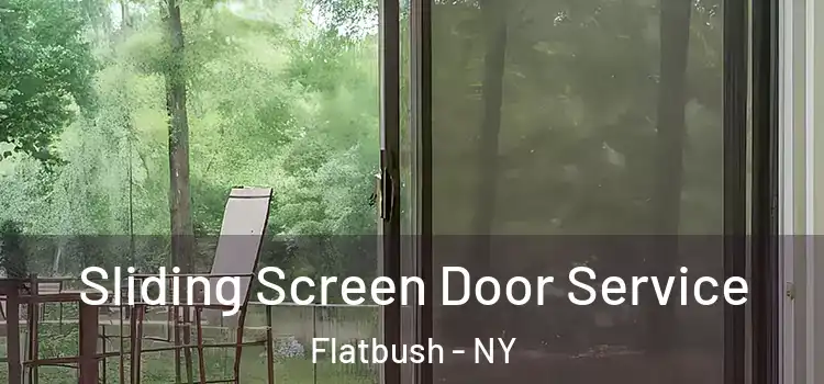 Sliding Screen Door Service Flatbush - NY