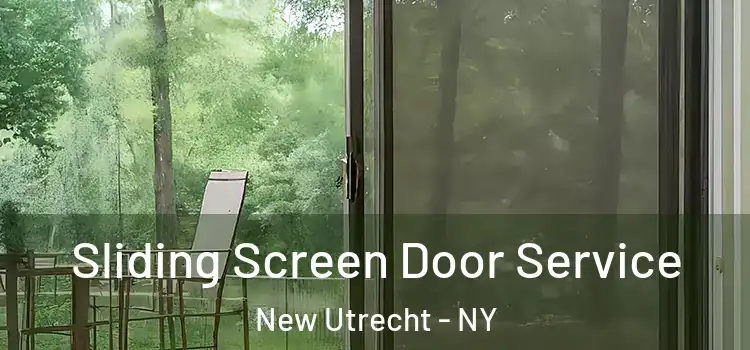 Sliding Screen Door Service New Utrecht - NY