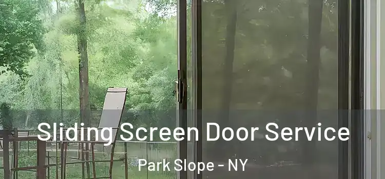Sliding Screen Door Service Park Slope - NY