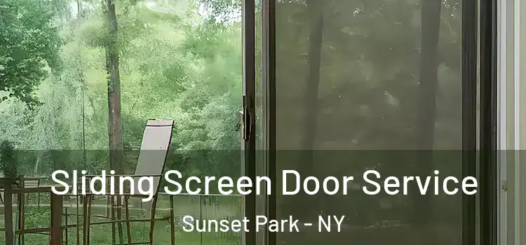 Sliding Screen Door Service Sunset Park - NY