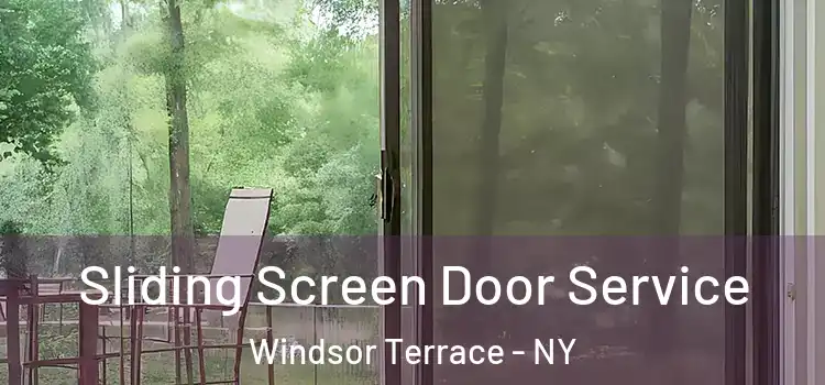 Sliding Screen Door Service Windsor Terrace - NY