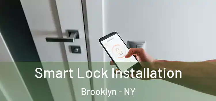  Smart Lock Installation Brooklyn - NY