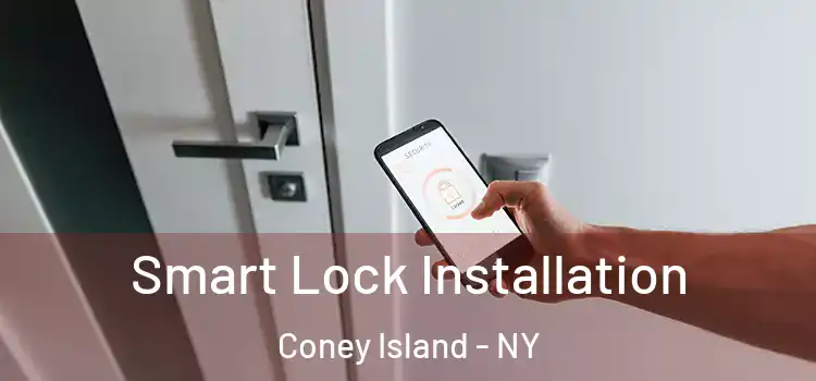  Smart Lock Installation Coney Island - NY