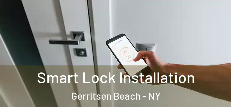 Smart Lock Installation Gerritsen Beach - NY