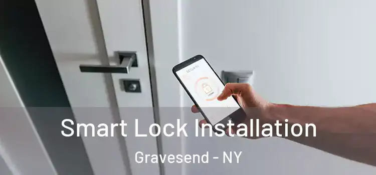  Smart Lock Installation Gravesend - NY