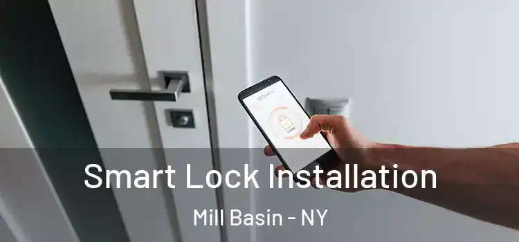  Smart Lock Installation Mill Basin - NY