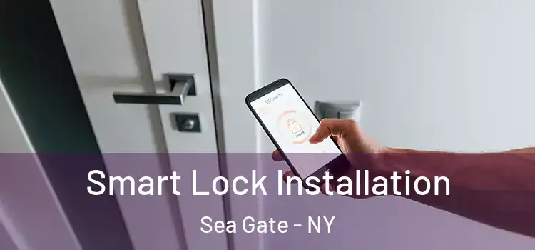 Smart Lock Installation Sea Gate - NY