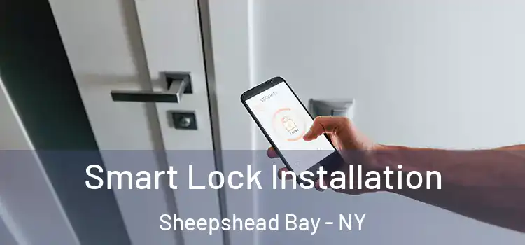 Smart Lock Installation Sheepshead Bay - NY