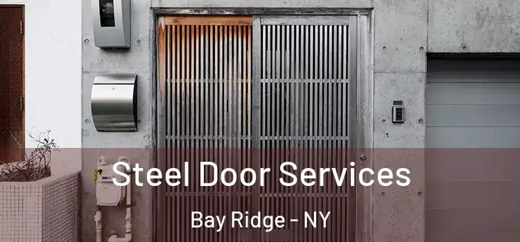Steel Door Services Bay Ridge - NY