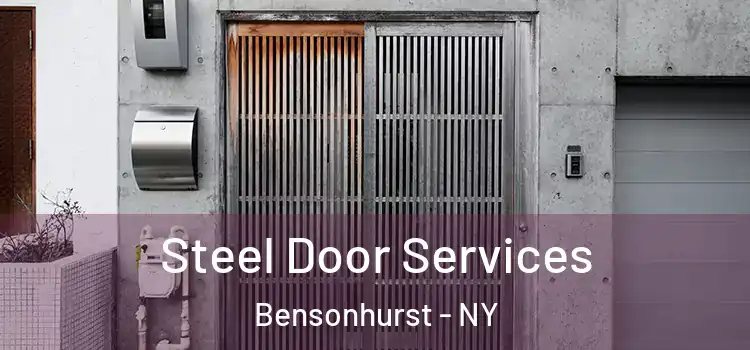 Steel Door Services Bensonhurst - NY